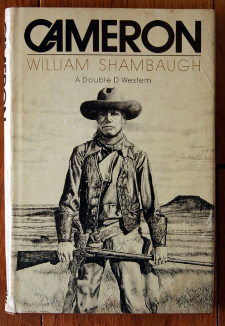 CAMERON by William Shambaugh A Double D Western SIGNED First Edition 1981 HC/DJ