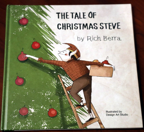 The Tale of Christmas Steve by Rich Berra 2017 Hardcover Book #LoveUp