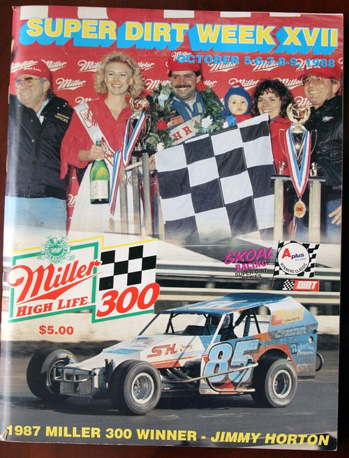 SUPER DIRT WEEK XVII October 1988 Auto Racing Program Jimmy Horton 1987 Miller