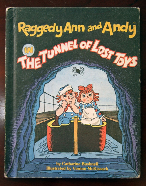 Raggedy Ann and Andy in The Tunnel of Lost Toys 1980 Weekly Reader Hardcover