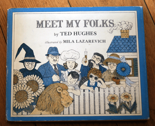 MEET MY FOLKS by Ted Hughes 1973 Vintage HC/DJ Illustrated by Mila Lazarevich