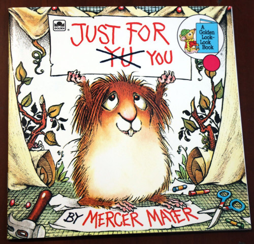 JUST FOR YOU by Mercer Mayer 1993 Golden Look-Look Book Little Critter Paperback