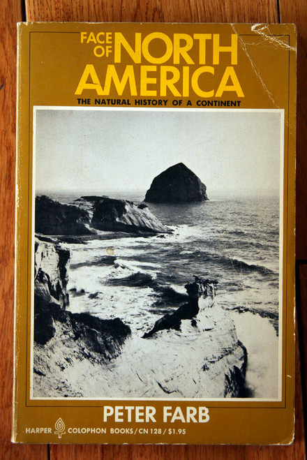 Face of North America: Natural History of a Continent by Peter Farb 1968 Vintage