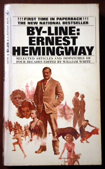 BY-LINE: Ernest Hemingway 1968 Vintage Paperback - Bantam Books - William White
