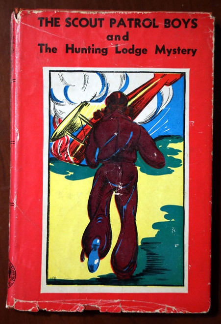 The Scout Patrol Boys and the Hunting Lodge Mystery by Jack Wright 1933 HC/DJ