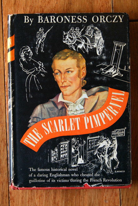 The Scarlet Pimpernel by Baroness Orczy 1944 HC/DJ Triangle Books Historical