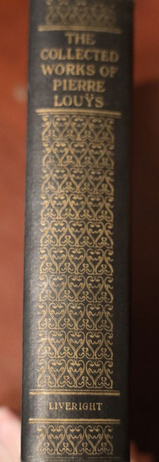 The Collected Works of PIERRE LOUYS 1932 Liveright Black & Gold Library VINTAGE