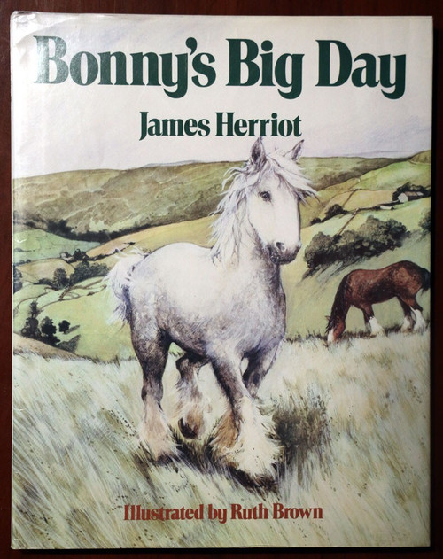 Bonny's Big Day by James Herriot Illustrated by Ruth Brown HC/DJ 1987 Vet Author