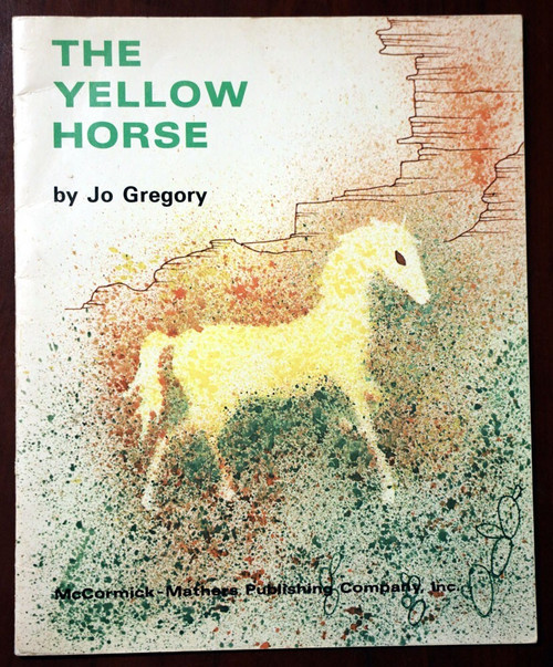 The Yellow Horse by Jo Gregory 1970 Go Ahead Books Vintage Children's Paperback