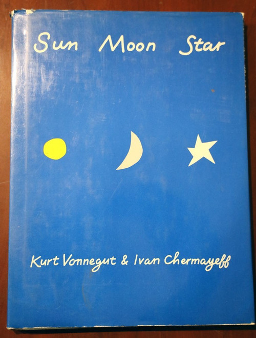 Sun Moon Star by Kurt Vonnegut & Ivan Chermayeff 1980 HC/DJ Children's Poetry