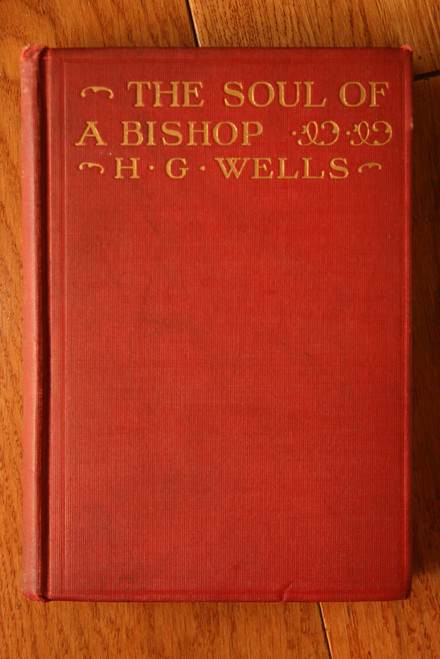The Soul of A Bishop by H.G. Wells 1917 1st First Edition The Macmillan Company