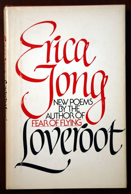 Loveroot: New Poems by Erica Jong 1975 HC/DJ Vintage Poetry Book