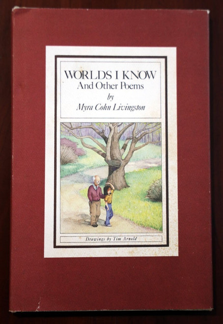WORLDS I KNOW AND OTHER POEMS Myra Cohn Livingston/Tim Arnold 1985 1st Ed. HC/DJ