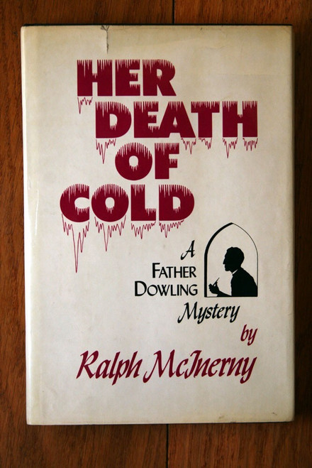 HER DEATH OF COLD: A Father Dowling Mystery by Ralph McInerny 1977 HC/DJ 1st Ed.
