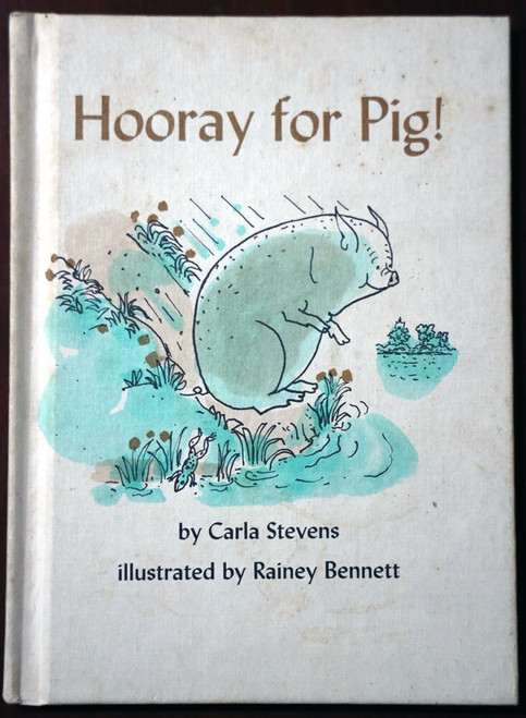 Hooray for Pig! by Carla Stevens & Rainey Bennett 1974 Vintage Weekly Reader HC