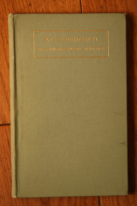 AT SUNDOWN by John Greenleaf Whittier 1890 Privately Printed SIGNED