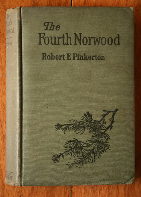 The Fourth Norwood by Robert E. Pinkerton 1925 Vintage Novel Grosset & Dunlap