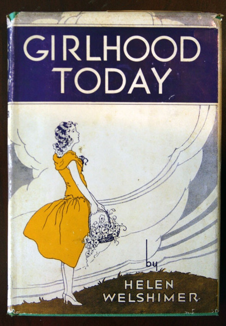 GIRLHOOD TODAY by Helen Welshimer 1938 HC/DJ