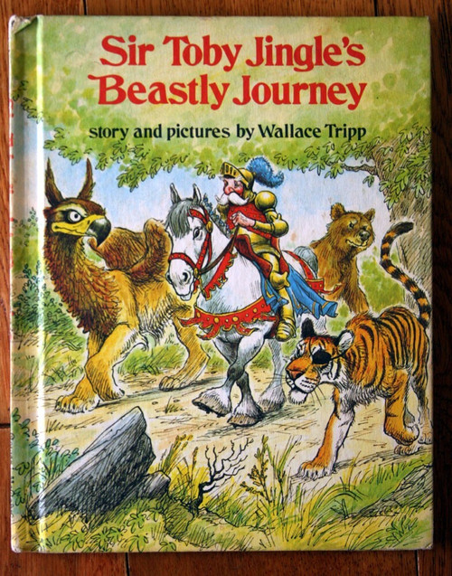 Sir Toby Jingle's Beastly Journey 1976 Illustrated - Wallace Tripp WEEKLY READER