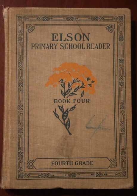 William H. ELSON Primary School Reader BOOK FOUR 1913 Fourth Grade VINTAGE 4th
