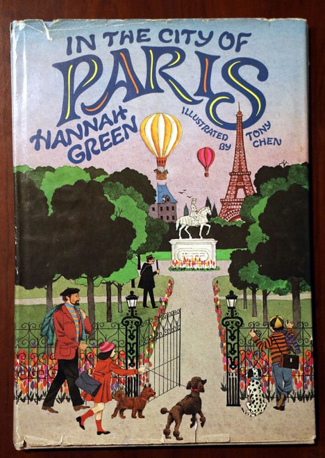 IN THE CITY OF PARIS by Hannah Green & Tony Chen 1985 HC/DJ Vintage (FRANCE)