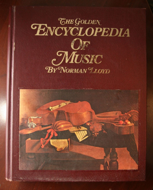 The Golden Encyclopedia of Music by Norman Lloyd 1968 Emanuel Winternitz