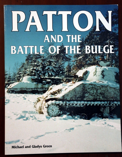 PATTON And the Battle of the Bulge by Michael/Gladys Green 1999 Military WWII