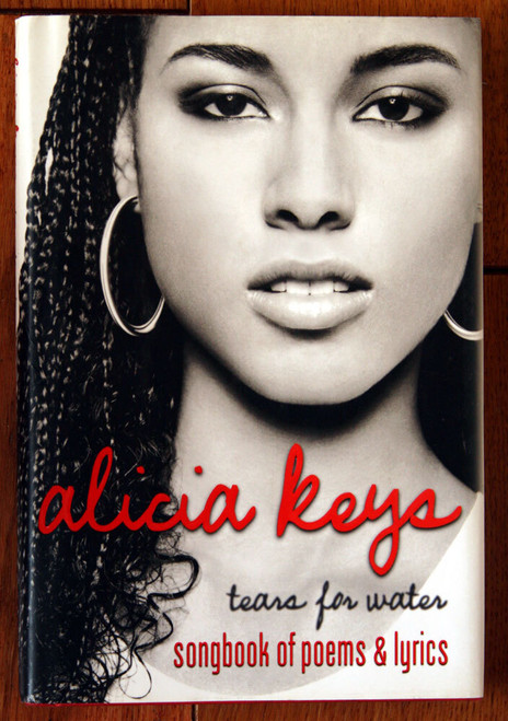Tears for Water by Alicia Keys SONGBOOK OF POEMS & LYRICS 2004 MUSIC