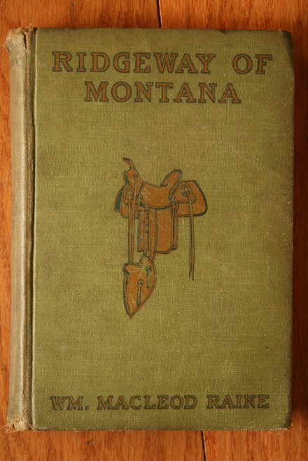 Ridgway of Montana by Wm. MacLeod Raine 1909 Illustrated by O.T. Jackman