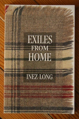 Exiles from Home by Inez Long SIGNED 2003 Paperback Book