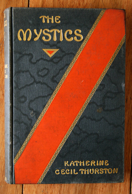The Mystics by Katherine Cecil Thurston 1907 Harper & Brothers Illustrated