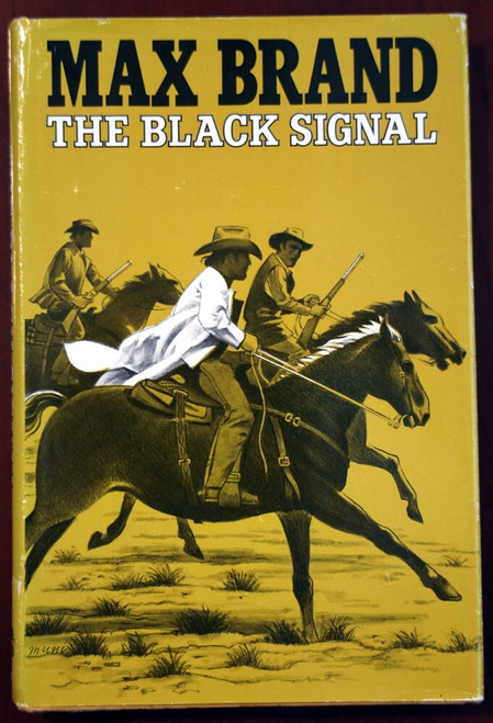 The Black Signal by Max Brand 1986 HC/DJ First Edition Vintage Western Novel