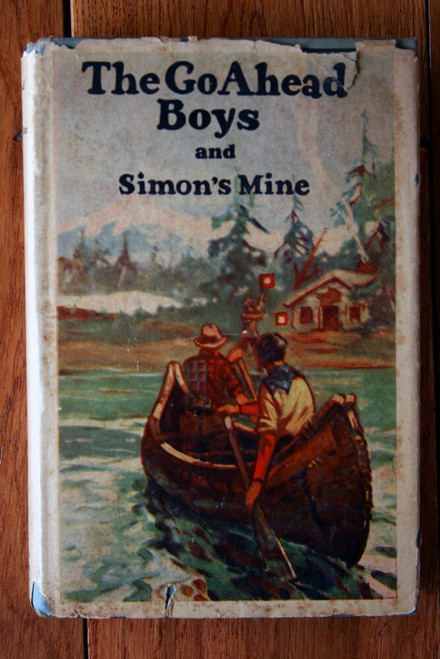 The Go Ahead Boys and Simon's Mine by Ross Kay HC/DJ 1917 Goldsmith Publishing