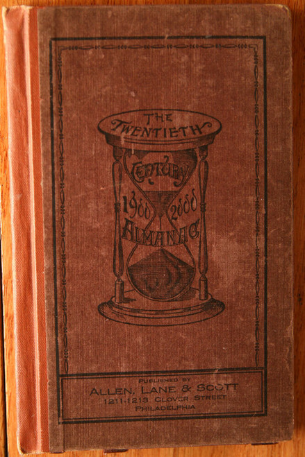 20th Twentieth Century Almanac A Complete Calendar from 1900-2000 (1931) 