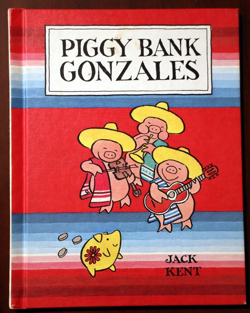 PIGGY BANK GONZALES by Jack Kent 1978 Vintage Parents' Magazine Press 1st Print
