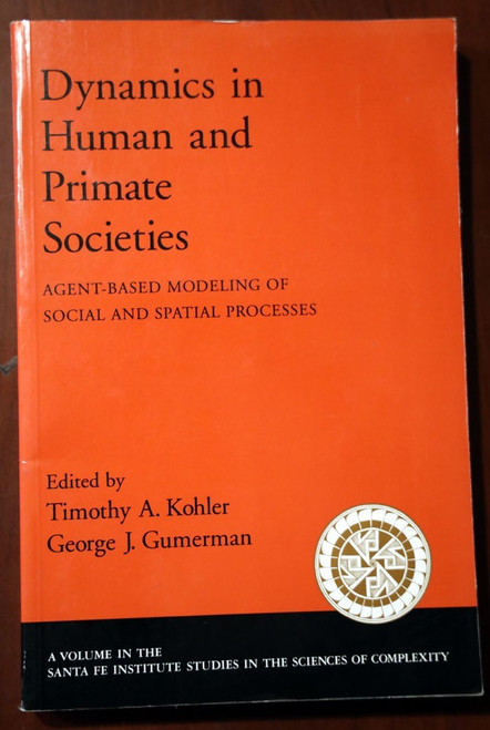 Dynamics in Human and Primate Societies by Kohler/Gumerman 2000 Anthropology