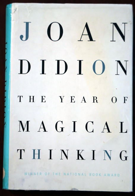 The Year of Magical Thinking by Joan Didion 2006 HC/DJ Memoir/Marriage/Death
