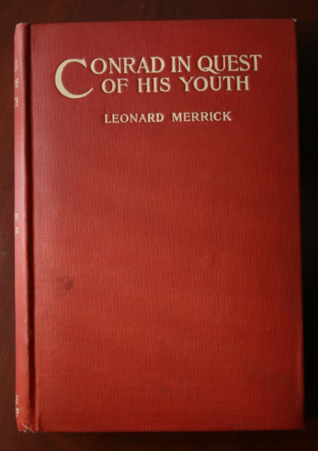 CONRAD IN QUEST OF HIS YOUTH by Leonard Merrick 1911 Mitchell Kennerley