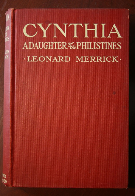 CYNTHIA A Daughter of the Philistines by LEONARD MERRICK 1912 Desmond FitzGerald