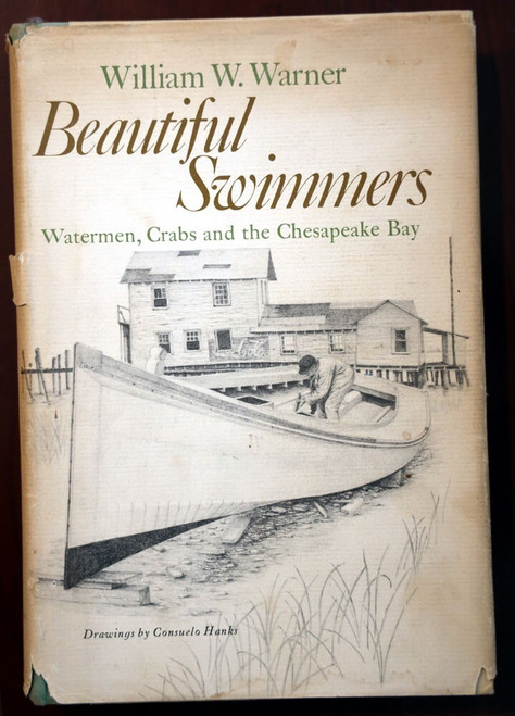 Beautiful Swimmers by William W. Warner SIGNED 1976 HC/DJ Chesapeake Bay MD VA