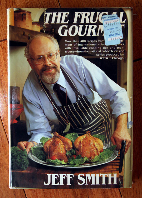The Frugal Gourmet by Jeff Smith 1984 HC/DJ 76th Printing Vintage Cookbook