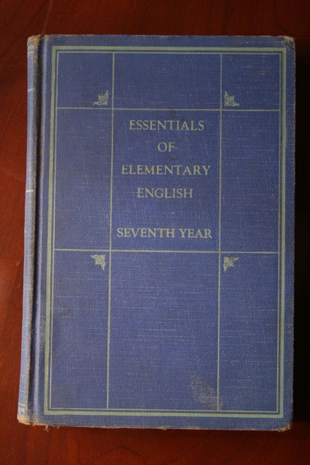 Essentials of Elementary English SEVENTH YEAR by Sisters of St. Dominic 1934