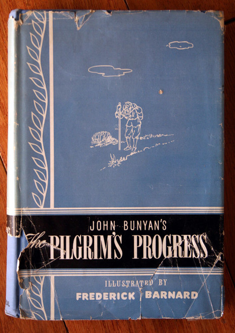 Pilgrim's Progress by John Bunyan 1933 HC/DJ Illustrated by Frederick Barnard