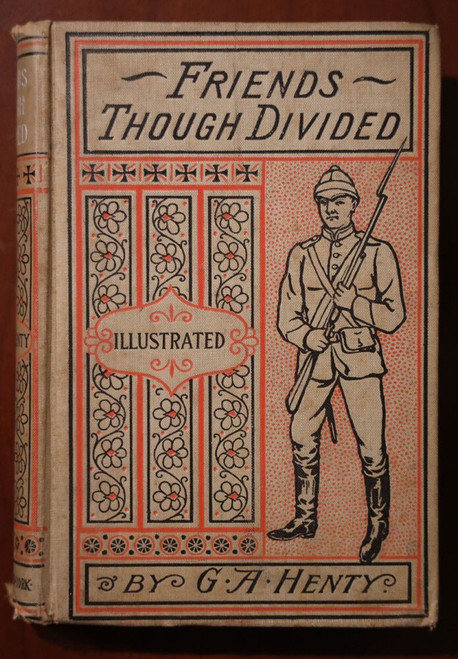 Friends Though Divided: Tale of the Civil War by G.A. Henty A.L. Burt Vintage