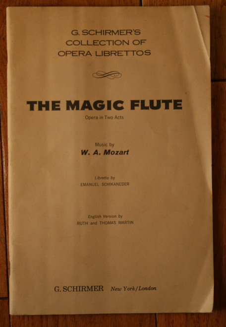 The Magic Flute 1941 G. Schirmer Opera Librettos - Music by W.A. Mozart Songbook