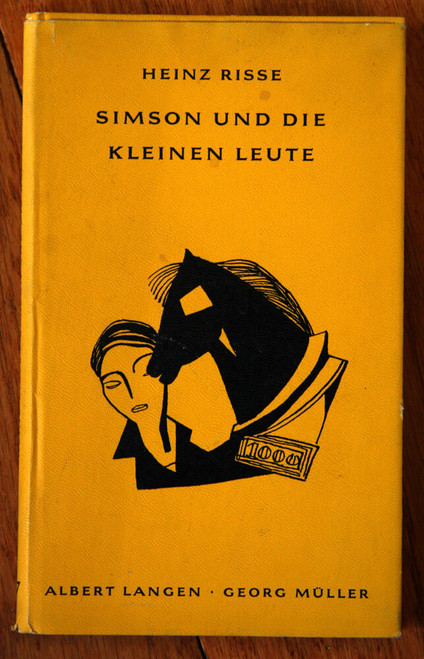 HEINZ RISSE Simson Und Die Kleinen Leute 1954 HC/DJ Albert Langen & Georg Muller