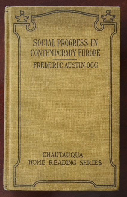 Social Progress Contemporary Europe by Frederic Ogg 1912 Chautauqua Home Reading