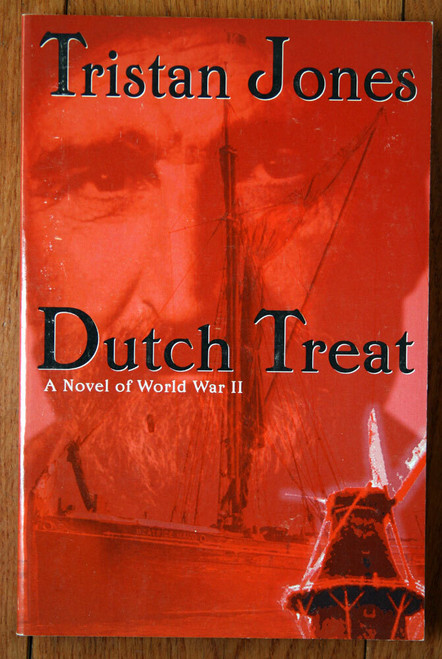 DUTCH TREAT by Tristan Jones - Novel of World War II (2000) Paperback WWII