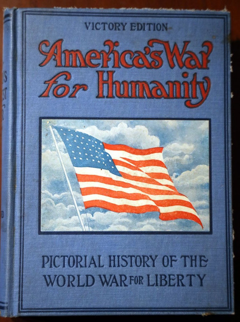 America's War for Humanity by Russell/Eaton/Miller 1919 World War I History WWI