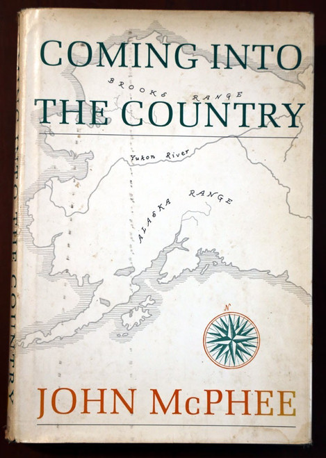 COMING INTO THE COUNTRY by John McPhee 1978 HC/DJ Alaska 6th Printing